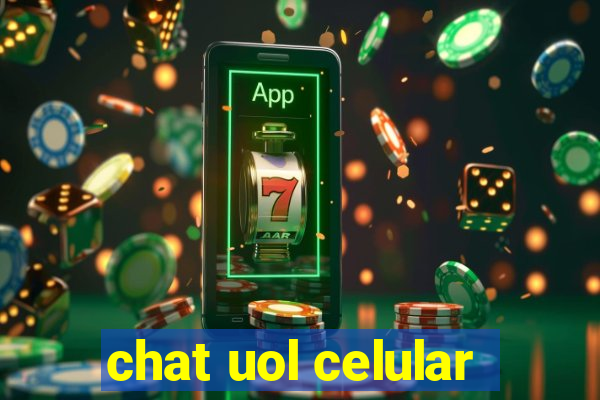 chat uol celular